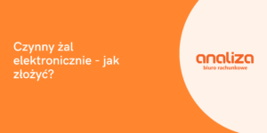 Czynny żal elektronicznie – jak złożyć?